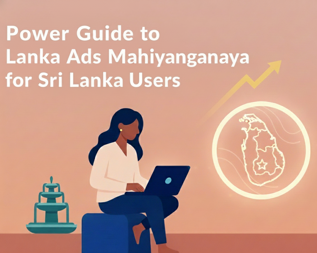 Power Guide to Lanka Ads Mahiyanganaya for Sri Lanka Users
